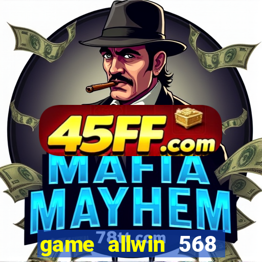 game allwin 568 com login